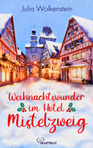 Weihnachtswunder im Hotel Mistelzweig