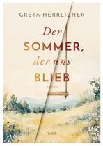 Der Sommer der uns blieb