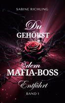 Du gehörst dem Mafia-boss - teil 1