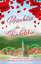 Rosenküsse in Funkelstein